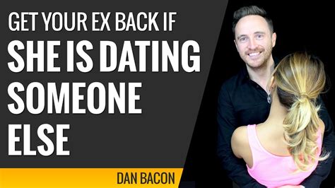 if shes dating someone else